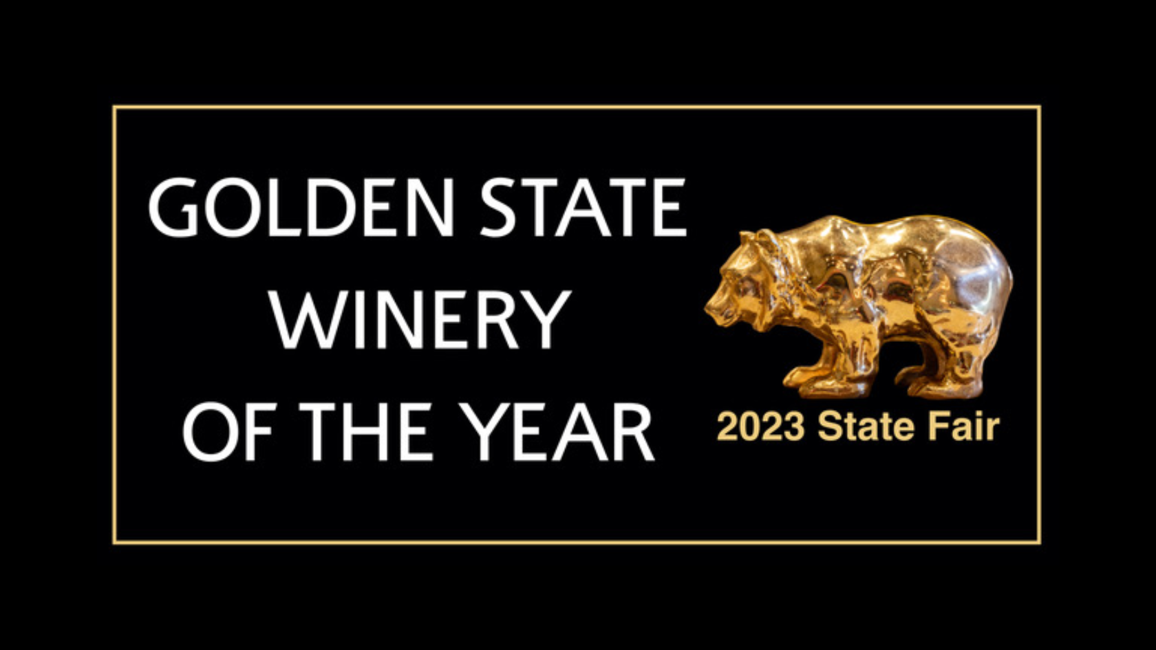 winning GOLDEN STATE WINERY OF THE YEAR